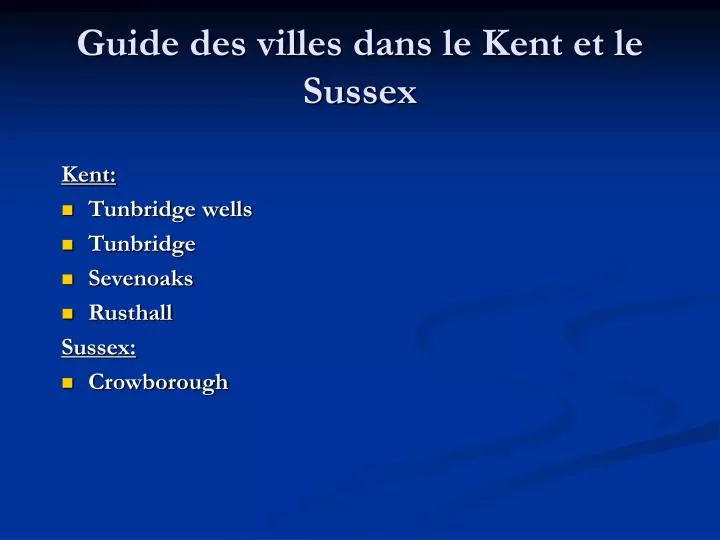 guide des villes dans le kent et le sussex