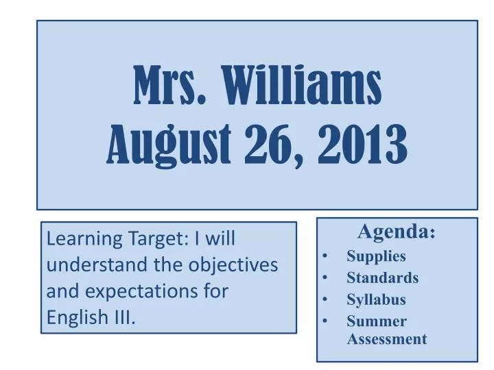 mrs williams august 26 2013