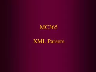MC365 XML Parsers