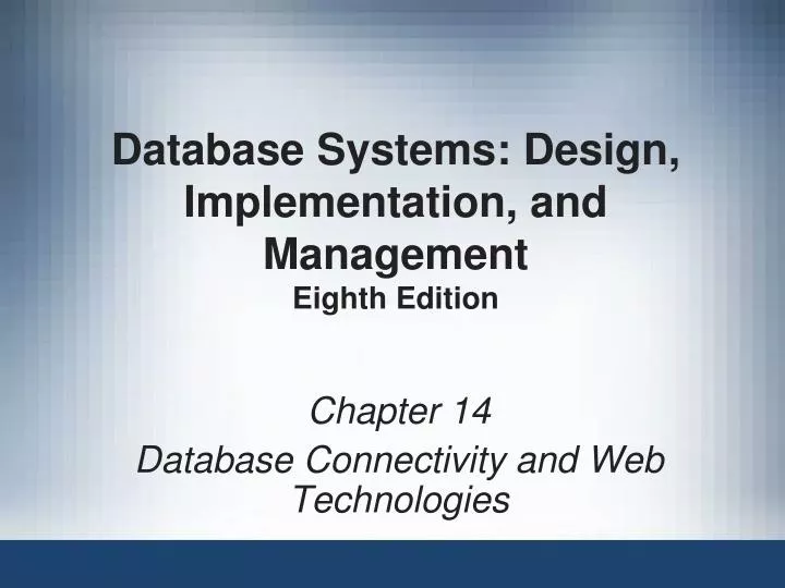 database systems design implementation and management eighth edition