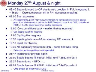 Monday 27 th August &amp; night