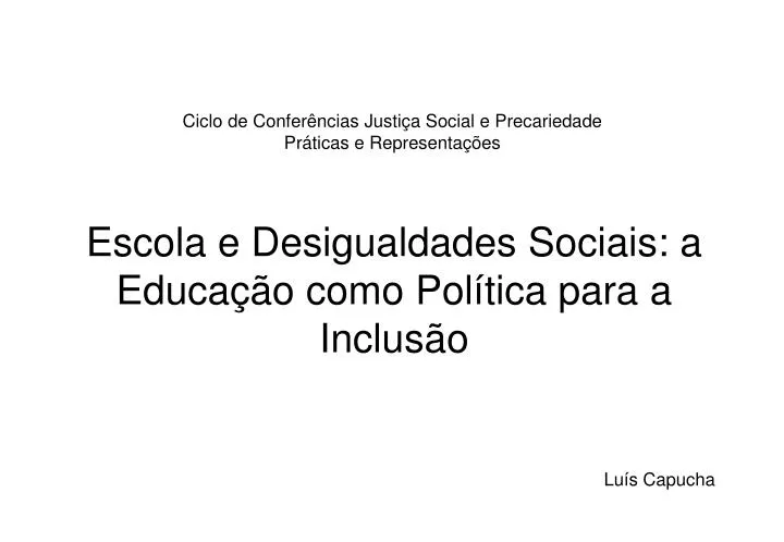 escola e desigualdades sociais a educa o como pol tica para a inclus o