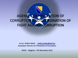AGENCY FOR PREVENTION OF CORRUPTION AND COORDINATION OF FIGHT AGAINST CORRUPTION