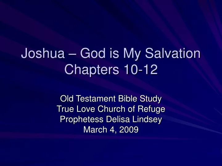joshua god is my salvation chapters 10 12