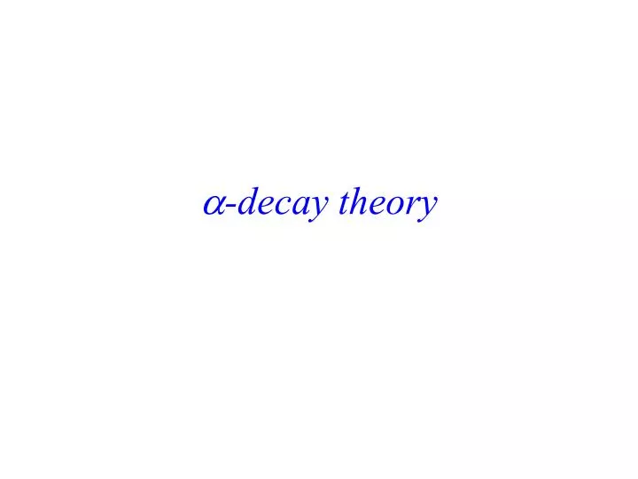 decay theory