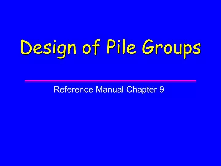 design of pile groups