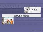 BLOGS Y WIKIS - slide 1