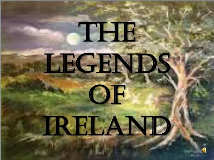 the legends of ireland