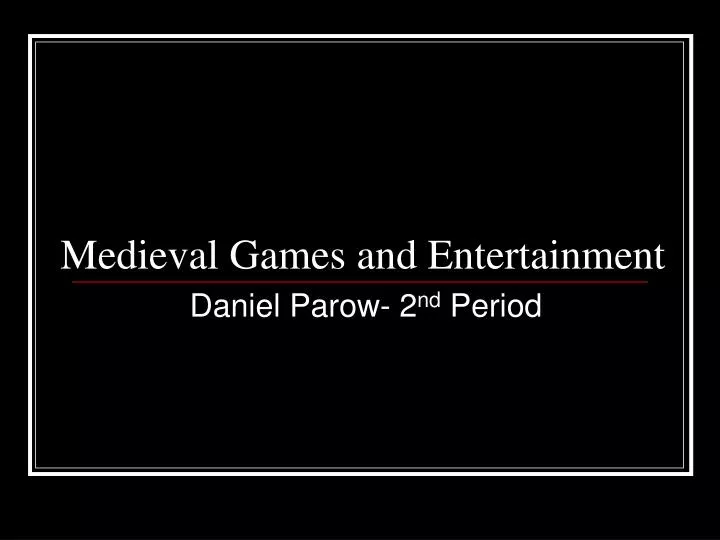 medieval games and entertainment