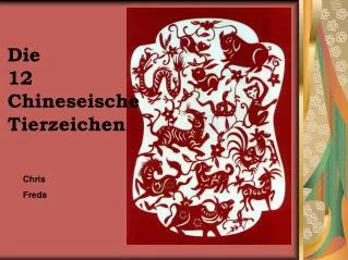 die 12 chineseische tierzeichen