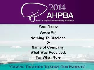 your name please list nothing to disclose or name of company what was received for what role