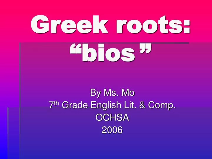 greek roots bios