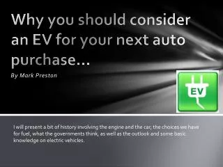 Why you should consider an EV for your next auto purchase…