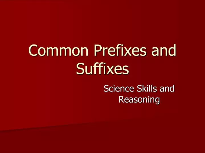 common prefixes and suffixes