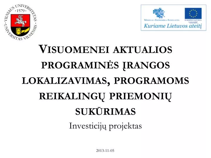 visuomenei aktualios programin s rangos lokalizavimas programoms reikaling priemoni suk rimas