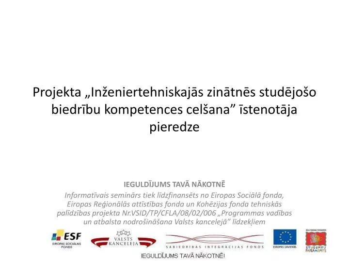 projekta in eniertehniskaj s zin tn s stud jo o biedr bu kompetences cel ana stenot ja pieredze