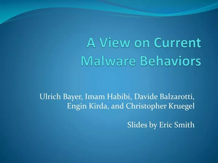 a view on current malware behaviors