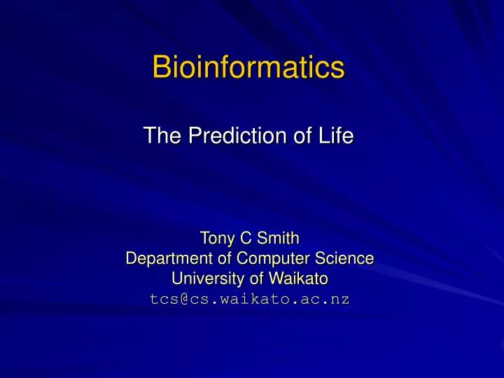 bioinformatics the prediction of life