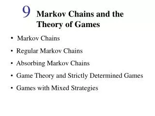 Markov Chains and the Theory of Games