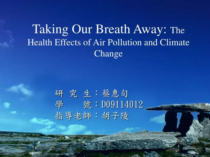 taking our breath away the health effects of air pollution and climate change