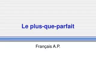 le plus que parfait
