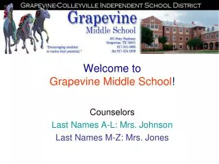 Welcome to Grapevine Middle School !