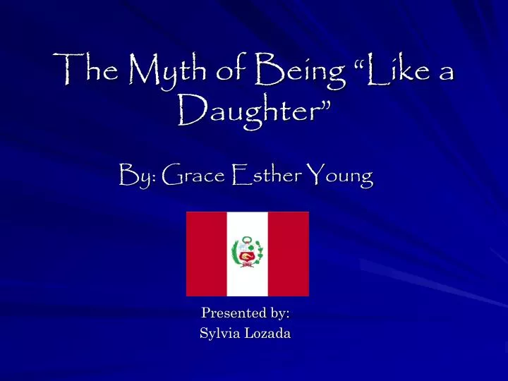 the myth of being like a daughter