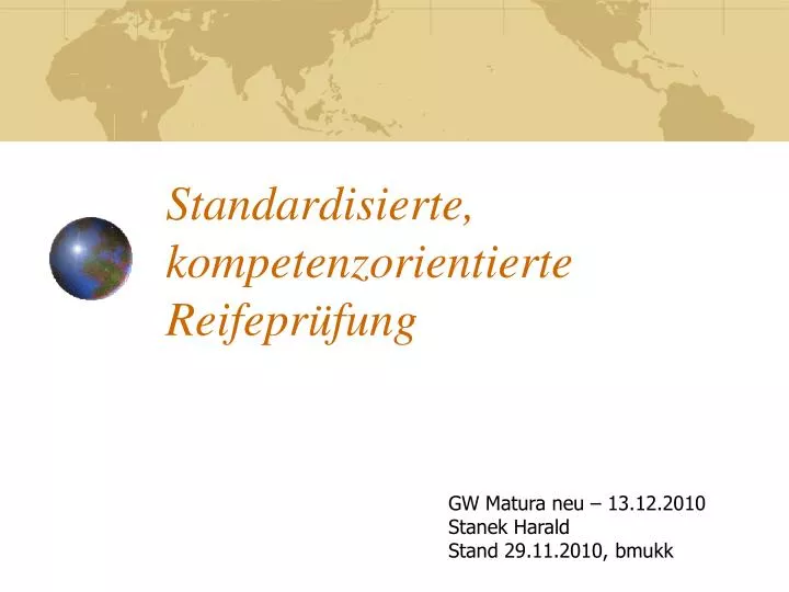 standardisierte kompetenzorientierte reifepr fung