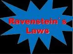 Ravenstein ’ s Laws - slide 1