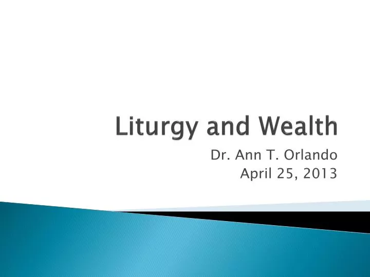 liturgy and wealth