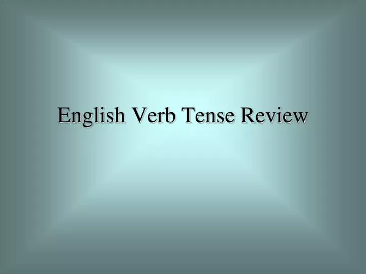 english verb tense review
