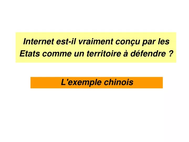 internet est il vraiment con u par les etats comme un territoire d fendre