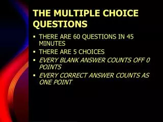 THE MULTIPLE CHOICE QUESTIONS