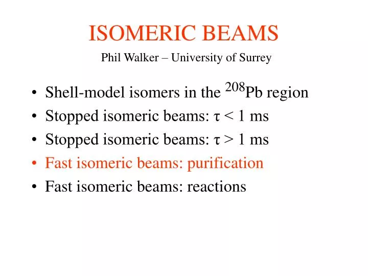 isomeric beams