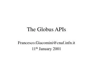 The Globus APIs