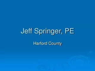 Jeff Springer, PE
