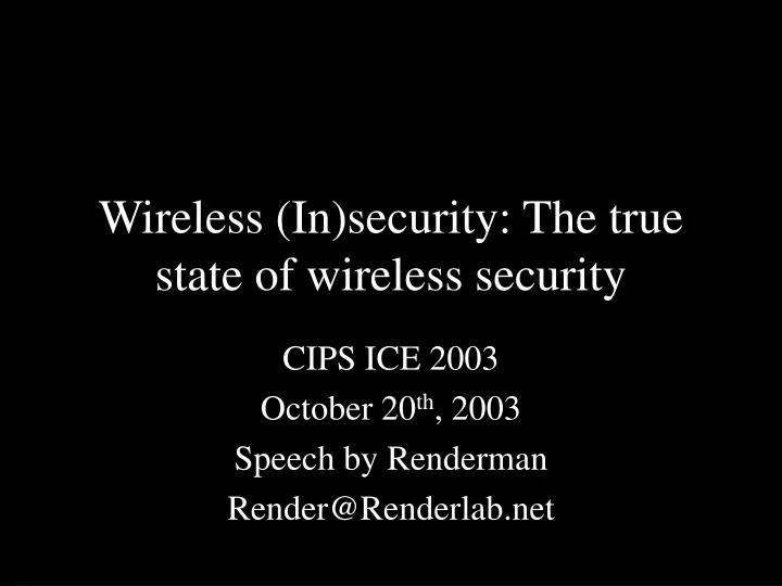 wireless in security the true state of wireless security