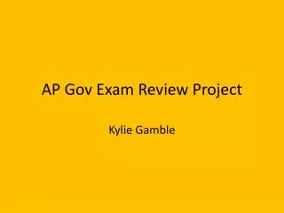 AP Gov Exam Review Project