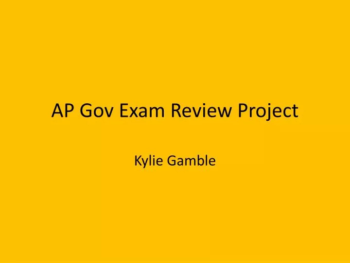 ap gov exam review project