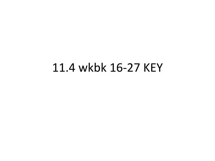 11 4 wkbk 16 27 key