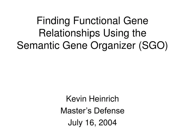 finding functional gene relationships using the semantic gene organizer sgo