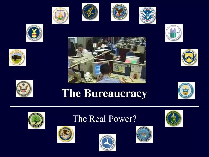 the bureaucracy