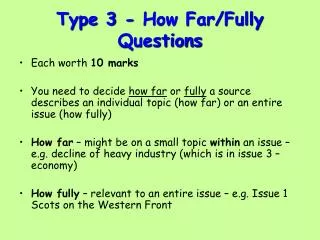 Type 3 - How Far/Fully Questions