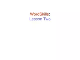 WordSkills : Lesson Two