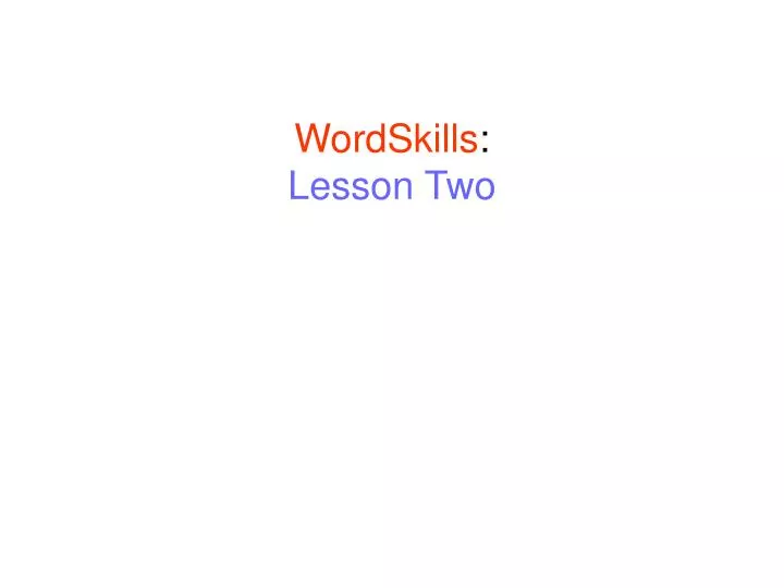 wordskills lesson two