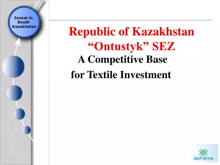 republic of kazakhstan ontustyk sez