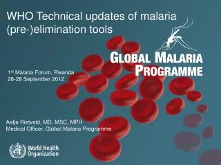 WHO Technical updates of malaria (pre-)elimination tools