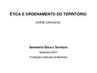 tica e ordenamento do territ rio jorge carvalho
