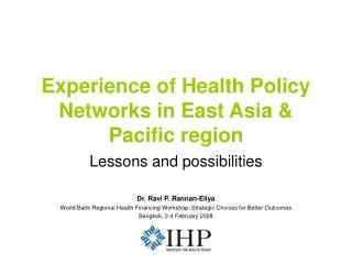 Experience of Health Policy Networks in East Asia &amp; Pacific region