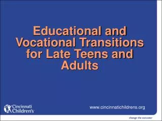 Educational and Vocational Transitions for Late Teens and Adults